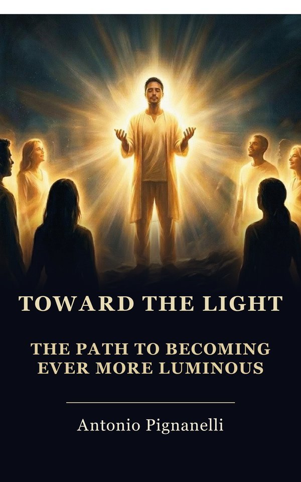 Toward the Light - Antonio Pignanelli