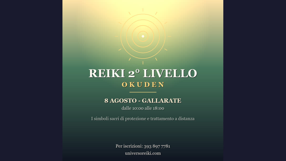 Corso di Reiki 2 livello Okuden a Gallarate, sabato 8 agosto 2026
